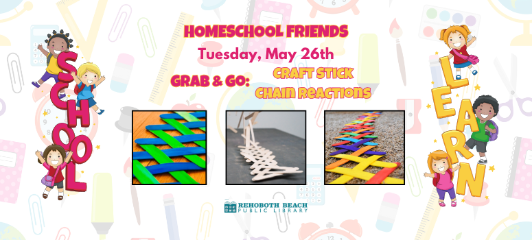 Colorful banner for a homeschool event on May 26th featuring craft stick chain reactions. Illustrated children spell out "School" and "Learn."